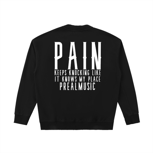 PAIN - Drop Shoulder Crewneck Sweatshirt