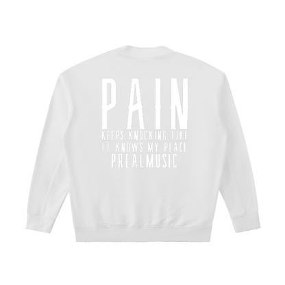 PAIN - Drop Shoulder Crewneck Sweatshirt