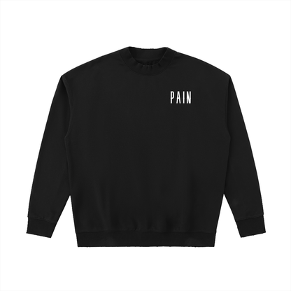 PAIN - Drop Shoulder Crewneck Sweatshirt