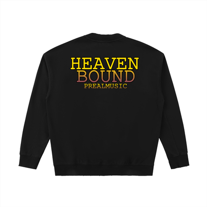 HEAVEN BOUND - Drop Shoulder Crewneck Sweatshirt
